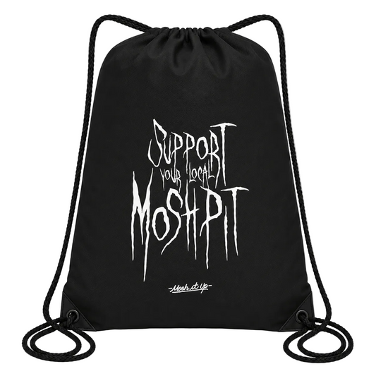 Support Your Local Mosh Pit Drawstring Bag